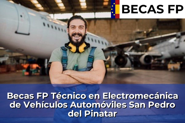 Becas FP Técnico en Electromecánica de Vehículos Automóviles en San Pedro del Pinatar
