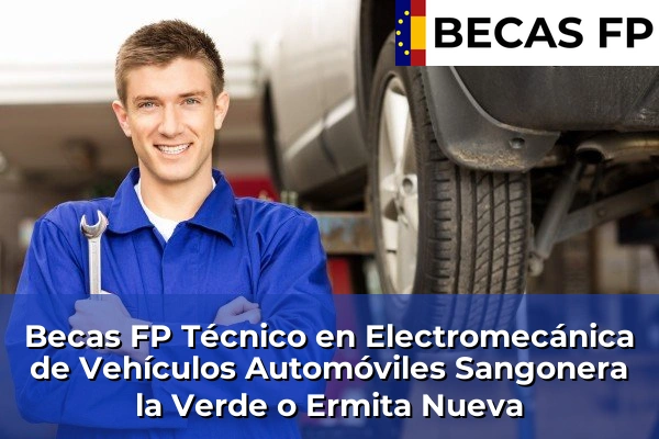 Becas FP Técnico en Electromecánica de Vehículos Automóviles en Sangonera la Verde o Ermita Nueva
