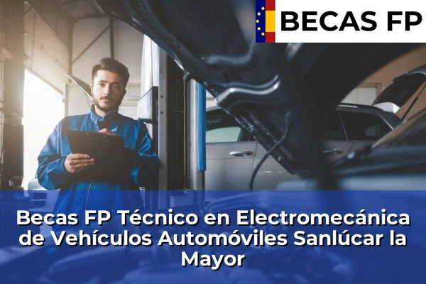 Becas FP Técnico en Electromecánica de Vehículos Automóviles en Sanlúcar la Mayor
