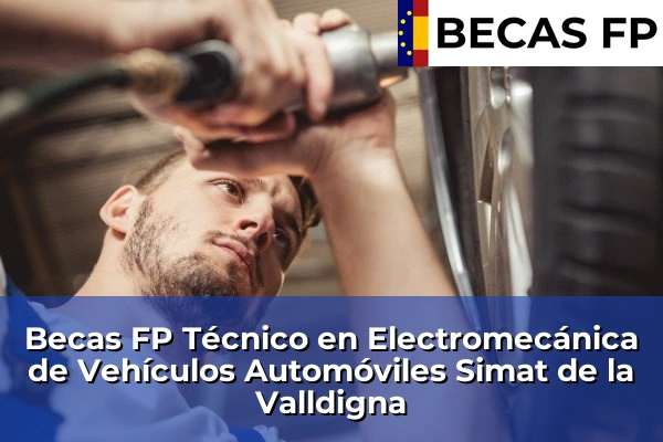 Becas FP Técnico en Electromecánica de Vehículos Automóviles en Simat de la Valldigna