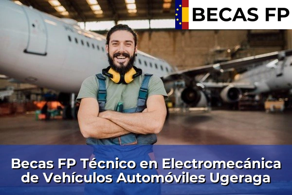 Becas FP Técnico en Electromecánica de Vehículos Automóviles en Ugeraga