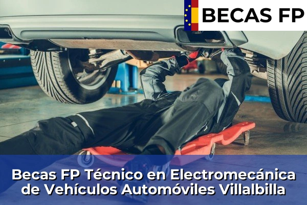 Becas FP Técnico en Electromecánica de Vehículos Automóviles en Madrid 91 Becas FP Técnico en Electromecánica de Vehículos Automóviles en Villalbilla