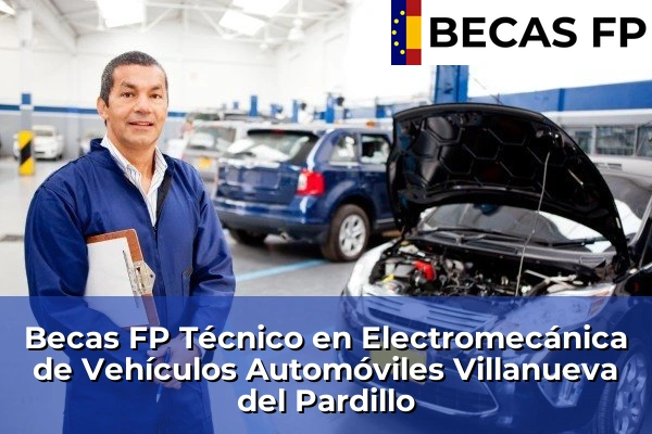 Becas FP Técnico en Electromecánica de Vehículos Automóviles en Madrid 93 Becas FP Técnico en Electromecánica de Vehículos Automóviles en Villanueva del Pardillo
