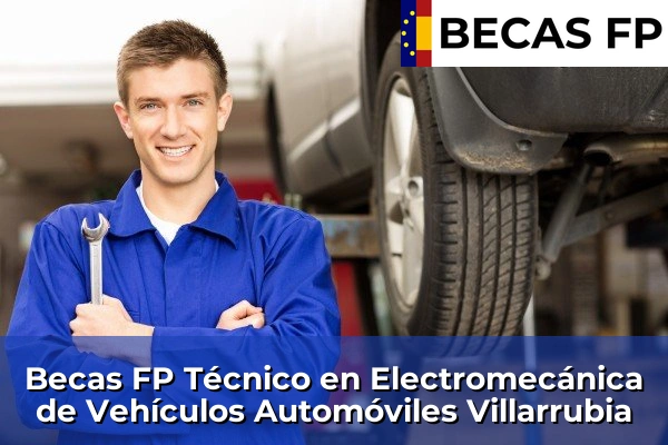 Becas FP Técnico en Electromecánica de Vehículos Automóviles en Villarrubia