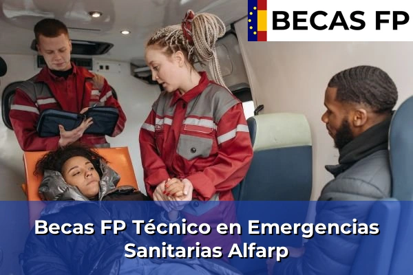 Becas FP Técnico en Emergencias Sanitarias en Alfarp