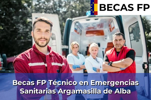 Becas FP Técnico en Emergencias Sanitarias en Argamasilla de Alba
