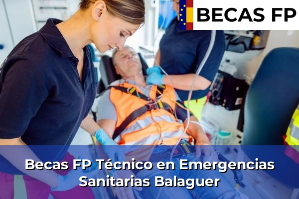 Becas FP Técnico en Emergencias Sanitarias en Balaguer