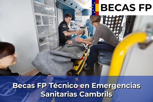 Becas FP Técnico en Emergencias Sanitarias en Cambrils