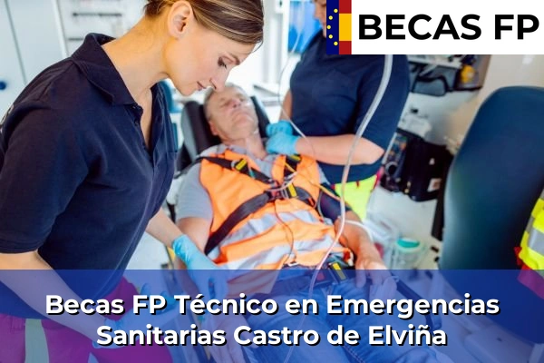 Becas FP Técnico en Emergencias Sanitarias en Castro de Elviña