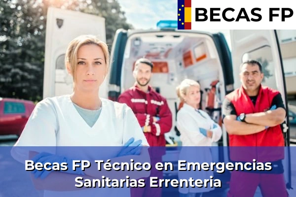 Becas FP Técnico en Emergencias Sanitarias en Errenteria