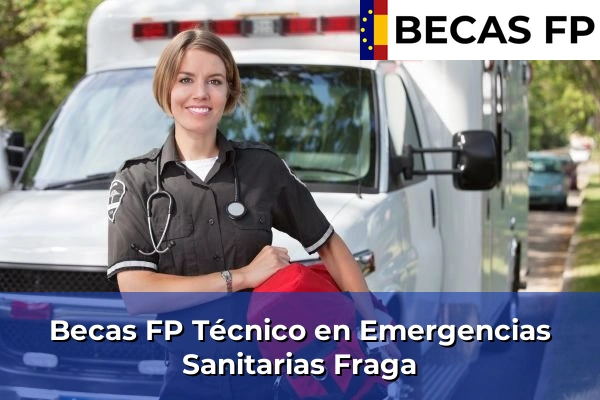 Becas FP Técnico en Emergencias Sanitarias en Fraga