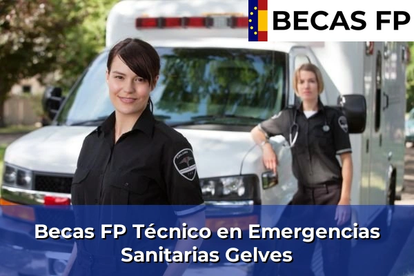Becas FP Técnico en Emergencias Sanitarias en Gelves