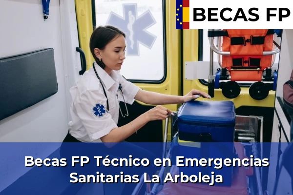 Becas FP Técnico en Emergencias Sanitarias en La Arboleja