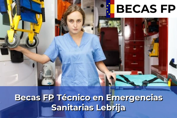 Becas FP Técnico en Emergencias Sanitarias en Lebrija