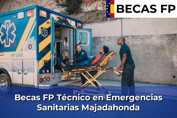 Becas FP Técnico en Emergencias Sanitarias en Majadahonda