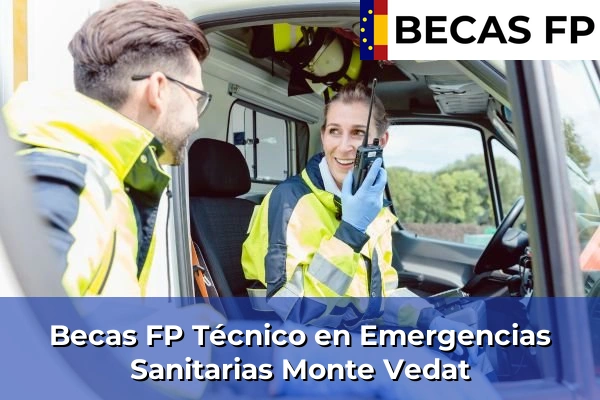 Becas FP Técnico en Emergencias Sanitarias en Monte Vedat