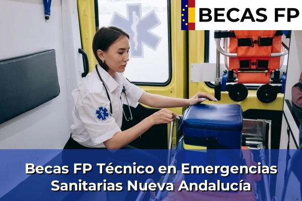 Becas FP Técnico en Emergencias Sanitarias en Nueva Andalucía