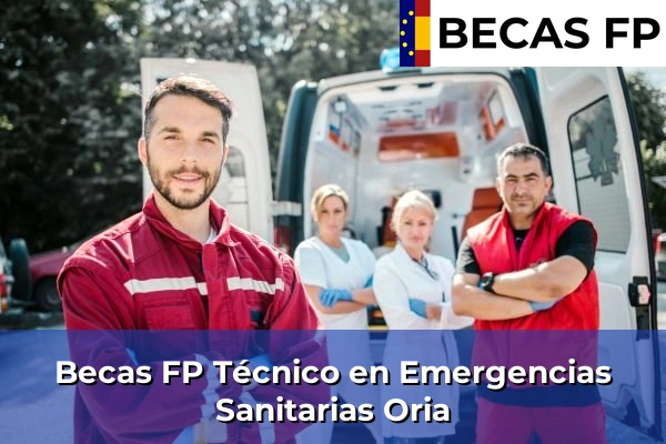 Becas FP Técnico en Emergencias Sanitarias en Oria