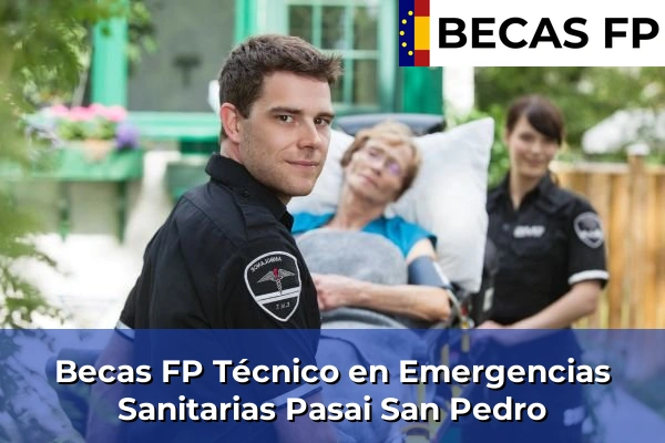 Becas FP Técnico en Emergencias Sanitarias en Pasai San Pedro