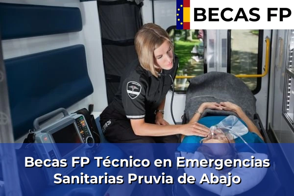 Becas FP Técnico en Emergencias Sanitarias en Asturias 30 Becas FP Técnico en Emergencias Sanitarias en Pruvia de Abajo