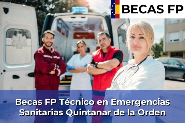 Becas FP Técnico en Emergencias Sanitarias en Quintanar de la Orden