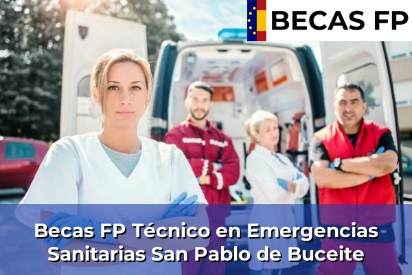 Becas FP Técnico en Emergencias Sanitarias en San Pablo de Buceite