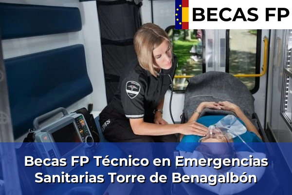 Becas FP Técnico en Emergencias Sanitarias en Torre de Benagalbón