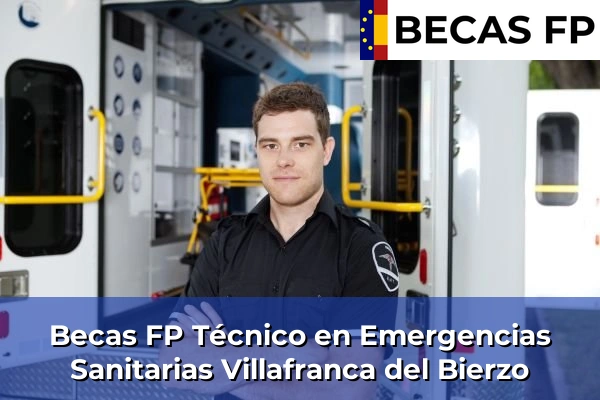 Becas FP Técnico en Emergencias Sanitarias en Villafranca del Bierzo