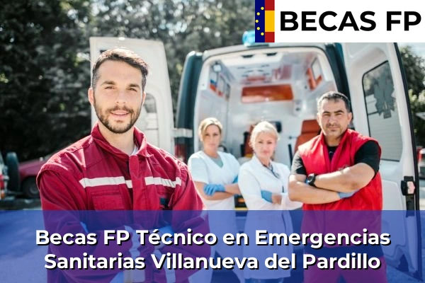 Becas FP Técnico en Emergencias Sanitarias en Villanueva del Pardillo