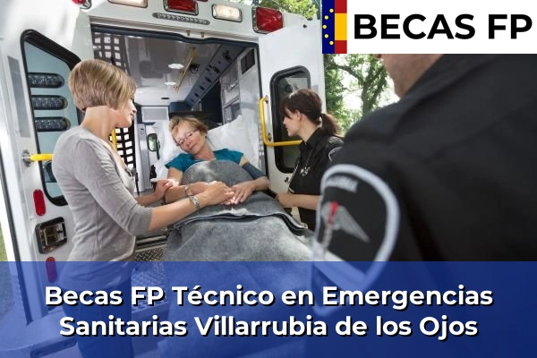 Becas FP Técnico en Emergencias Sanitarias en Villarrubia de los Ojos