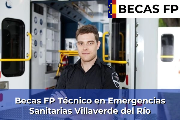 Becas FP Técnico en Emergencias Sanitarias en Villaverde del Río