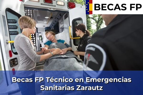 Becas FP Técnico en Emergencias Sanitarias en Zarautz