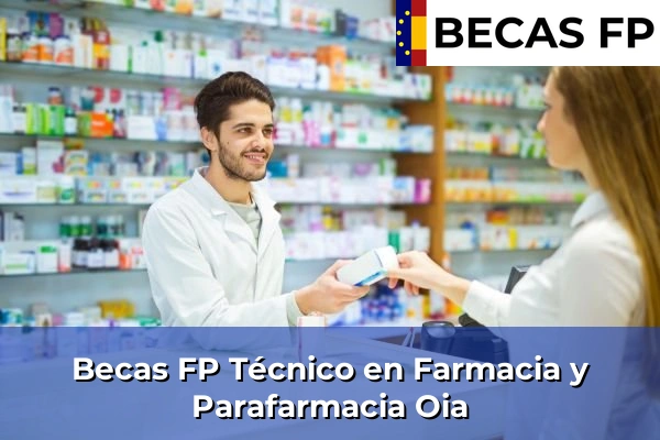 Becas FP Técnico en Farmacia y Parafarmacia en Oia