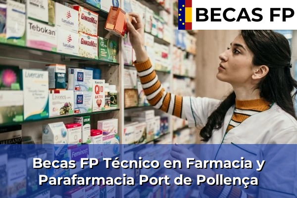 Becas FP Técnico en Farmacia y Parafarmacia en Port de Pollença