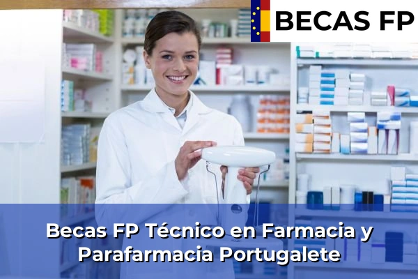 Becas FP Técnico en Farmacia y Parafarmacia en Portugalete