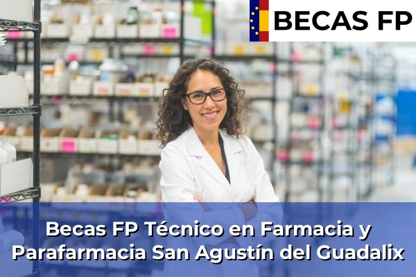 Becas FP Técnico en Farmacia y Parafarmacia en San Agustín del Guadalix