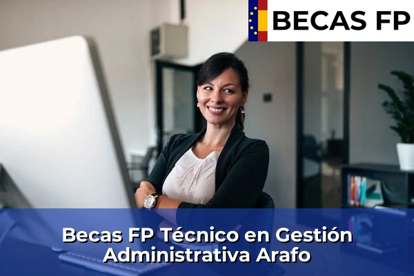 Becas FP Técnico en Gestión Administrativa en Arafo