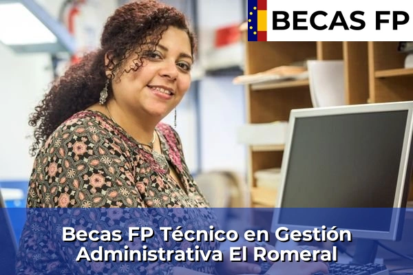 Becas FP Técnico en Gestión Administrativa en El Romeral