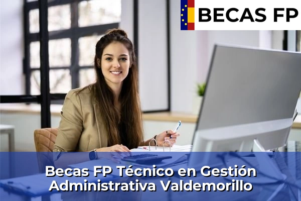 Becas FP Técnico en Gestión Administrativa en Valdemorillo