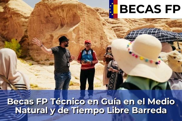 Becas FP Técnico en Guía en el Medio Natural y de Tiempo Libre en Barreda