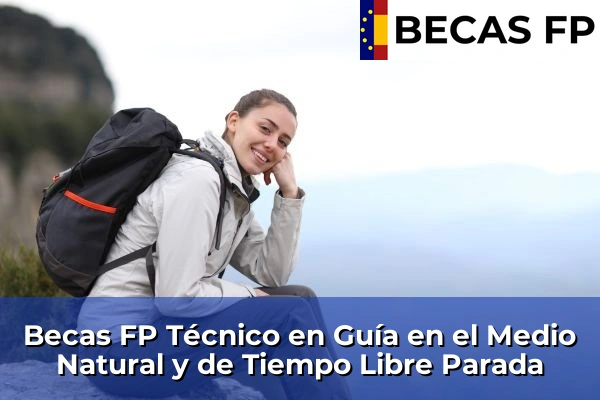 Becas FP Técnico en Guía en el Medio Natural y de Tiempo Libre en Pontevedra 56 Becas FP Técnico en Guía en el Medio Natural y de Tiempo Libre en Parada