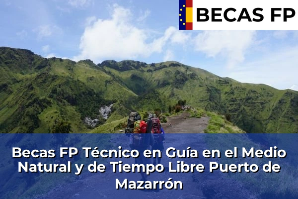 Becas FP Técnico en Guía en el Medio Natural y de Tiempo Libre en Puerto de Mazarrón