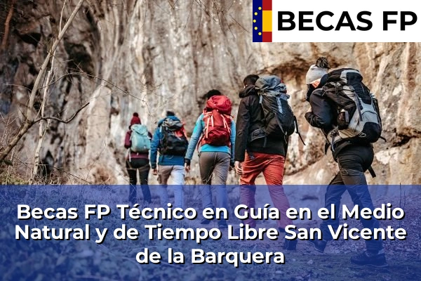 Becas FP Técnico en Guía en el Medio Natural y de Tiempo Libre en San Vicente de la Barquera