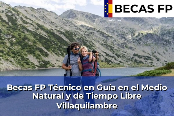 Becas FP Técnico en Guía en el Medio Natural y de Tiempo Libre en Villaquilambre