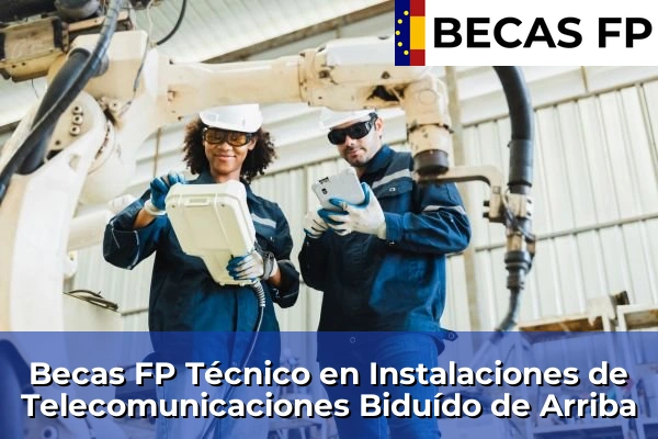 Becas FP Técnico en Instalaciones de Telecomunicaciones en Biduído de Arriba