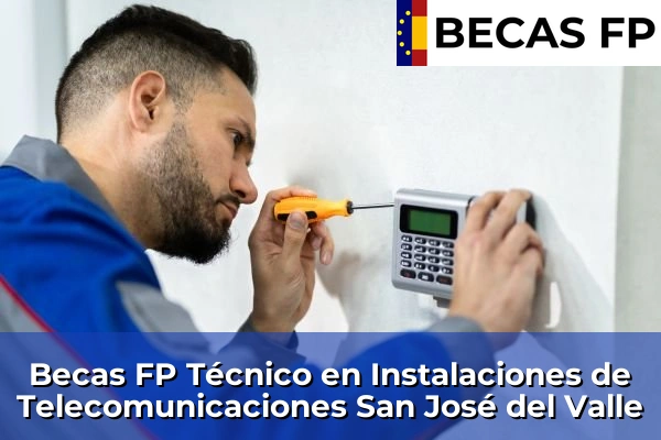 Becas FP Técnico en Instalaciones de Telecomunicaciones en San José del Valle