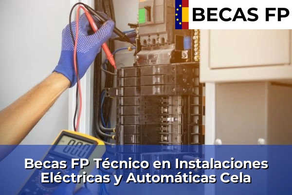 Becas FP Técnico en Instalaciones Eléctricas y Automáticas en Pontevedra 35 Becas FP Técnico en Instalaciones Eléctricas y Automáticas en Cela