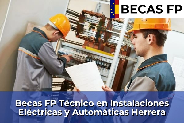 Becas FP Técnico en Instalaciones Eléctricas y Automáticas en Herrera