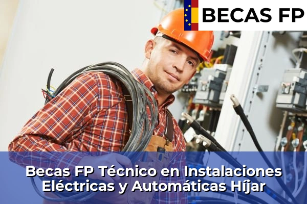 Becas FP Técnico en Instalaciones Eléctricas y Automáticas en Híjar