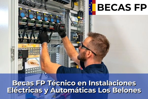 Becas FP Técnico en Instalaciones Eléctricas y Automáticas en Los Belones